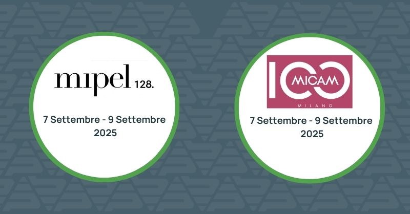 I nostri Head Hunters partecipano alle fiere Mipel e Micam 2025, saloni del settore fashion